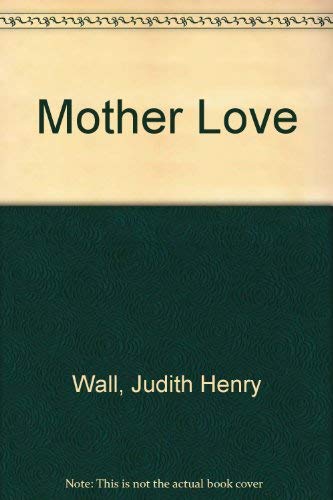 9780708937129: Mother Love