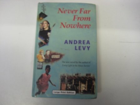 Never Far from Nowhere (9780708937235) by Andrea Levy