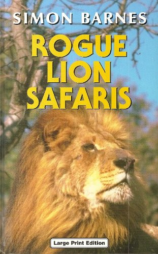 9780708938775: Rogue Lion Safaris: Large Print