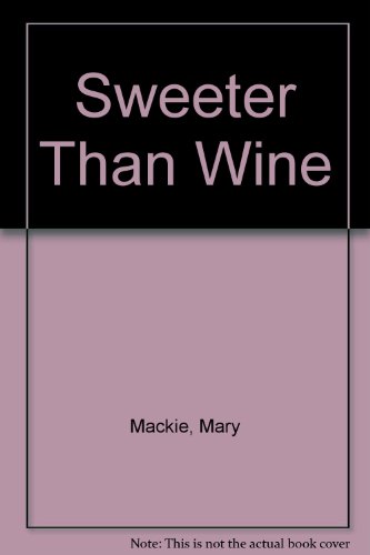 9780708939901: Sweeter Than Wine