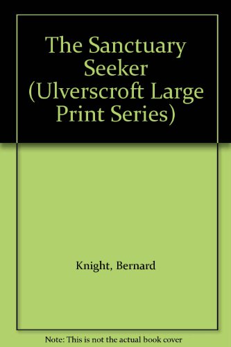 9780708940747: The Sanctuary Seeker (Ulverscroft Large Print Series)