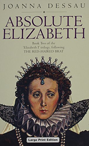 Imagen de archivo de Absolute Elizabeth (Ulverscroft Large Print Series) a la venta por WorldofBooks