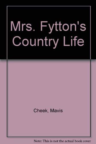 9780708943984: Mrs. Fytton's Country Life