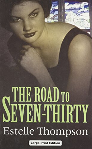 Stock image for The Road to Seven-Thirty for sale by Better World Books