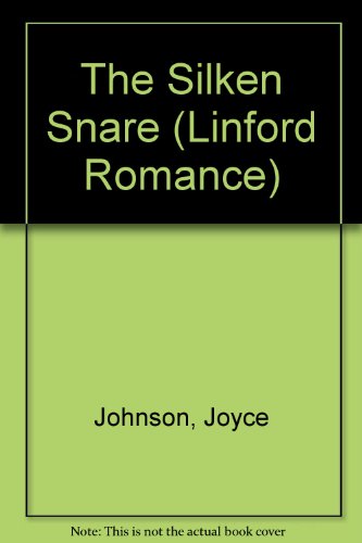 The Silken Snare (LIN) (9780708945520) by Johnson, Joyce