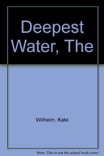 Stock image for The Deepest Water for sale by Better World Books Ltd