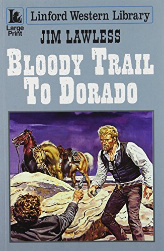 Stock image for Bloody Trail to Dorado for sale by R'lyeh Book Shop