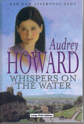 Whispers on the Water (Charnwood Library) (9780708948811) by Audrey Howard