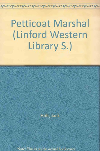 Beispielbild fr Petticoat Marshal (Linford Western Library S.) zum Verkauf von AwesomeBooks