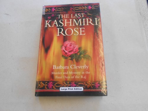 Imagen de archivo de The Last Kashmiri Rose a la venta por Better World Books Ltd