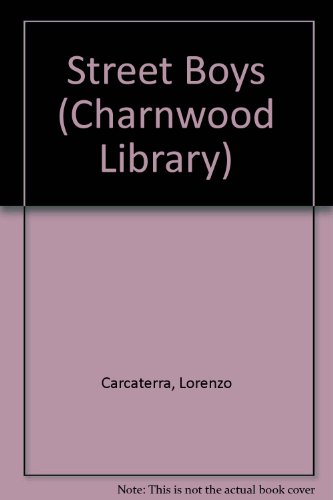 Street Boys (Charnwood Library) (9780708949467) by Lorenzo Carcaterra