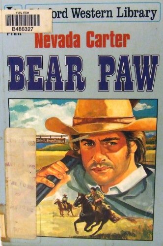Imagen de archivo de Bear Paw (LIN) (Linford Western Library) a la venta por Phatpocket Limited