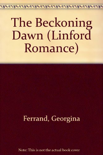 Beispielbild fr The Beckoning Dawn (Linford Romance) zum Verkauf von WorldofBooks