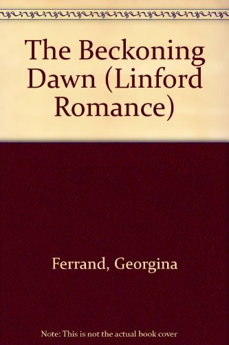 Imagen de archivo de The Beckoning Dawn (Linford Romance) a la venta por WorldofBooks