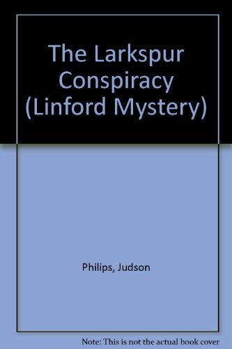 Beispielbild fr The Larkspur Conspiracy (Linford Mystery) zum Verkauf von WorldofBooks