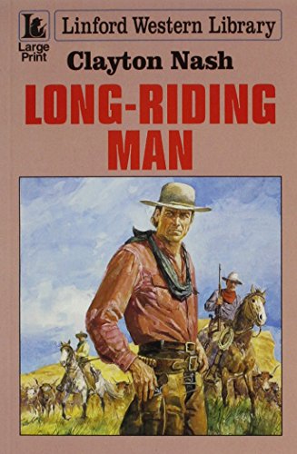 9780708952726: Long-riding Man (Linford Western Library)