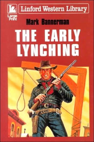 Beispielbild fr The Early Lynching zum Verkauf von ThriftBooks-Dallas