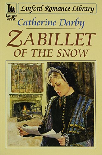 Stock image for Zabillet of the Snow (Linford Romance) for sale by WorldofBooks