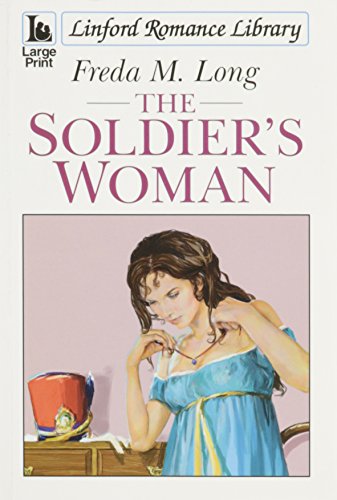 9780708954874: The Soldier's Woman (Linford Romance)