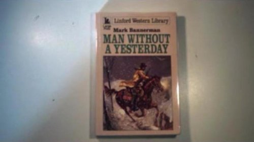 Stock image for Man Without a Yesterday for sale by Better World Books Ltd