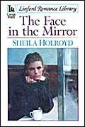 Stock image for The Face in the Mirror (Linford Romance) for sale by WorldofBooks