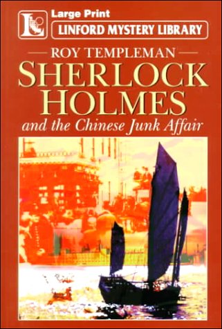 9780708956038: Sherlock Holmes and the Chinese Junk Affair and Other Stories (Linford Mystery)