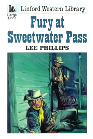 9780708956250: Fury at Sweetwater Pass (Linford Western Library)