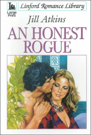 An Honest Rogue (LIN) (Linford Romance Library) (9780708956403) by Atkins, Jill