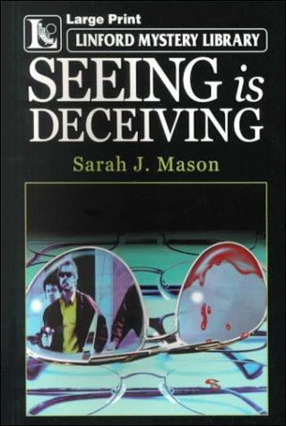 Stock image for Seeing Is Deceiving - (large print) for sale by Harry Righton