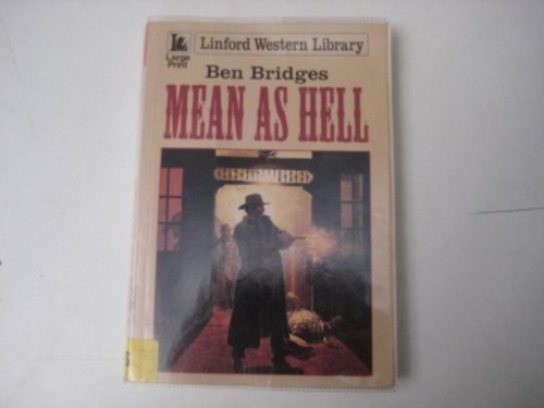 9780708957882: Mean as Hell (Linford Western Library)