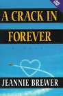 9780708958551: A Crack in Forever (Niagara Large Print Hardcovers)