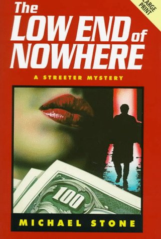 9780708958636: The Low End Of Nowhere (Niagara Large Print Hardcovers)