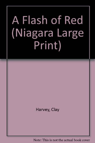 9780708958902: A Flash of Red (Niagara Large Print S.)