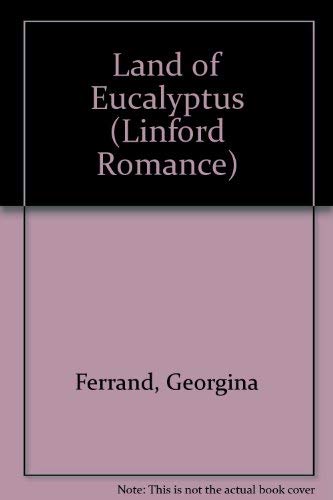 Stock image for Land of Eucalyptus (Linford Romance) for sale by madelyns books