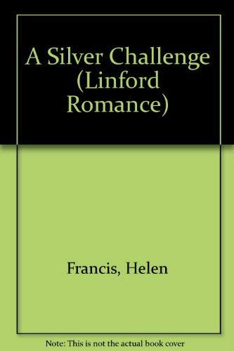 Stock image for A Silver Challenge (Linford Romance) for sale by AwesomeBooks