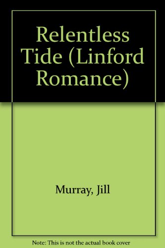 9780708960097: Relentless Tide (Linford Romance)