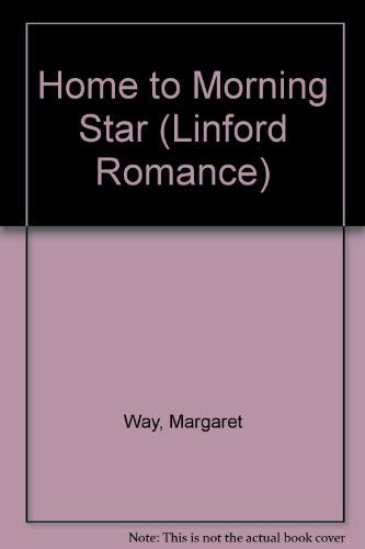 9780708961209: Home to Morning Star (Linford Romance)