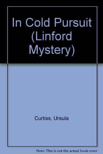 In Cold Pursuit (LIN) (9780708965108) by Curtiss, Ursula