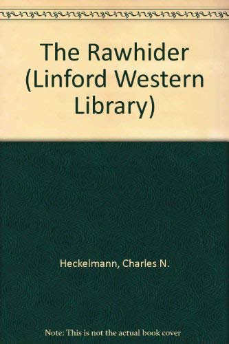 9780708966709: The Rawhider (Linford Western Library)