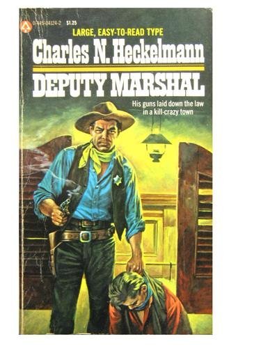 Deputy Marshal (LIN) (Linford Western Library) (9780708967683) by Heckelmann, Charles N.