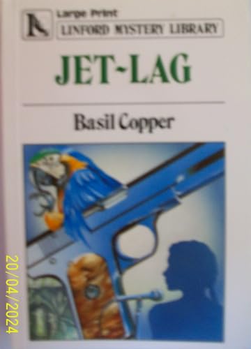Jet-Lag (LIN) (Linford Mystery Library) (9780708968376) by Copper, Basil