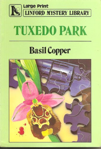 Tuxedo Park (LIN) (Linford Mystery Library) (9780708968451) by Copper, Basil