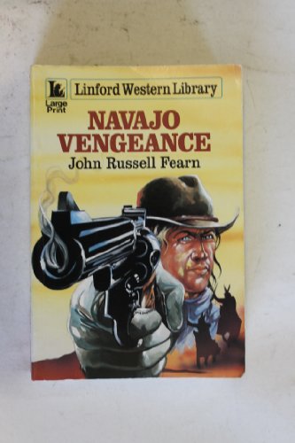 9780708971666: Navajo Vengeance (Linford Western Library)