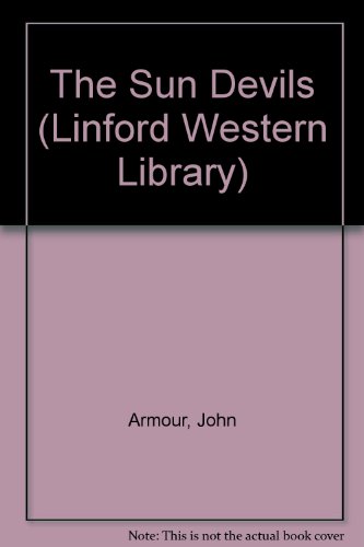 Stock image for The Sun Devils (Linford Western Library) for sale by madelyns books