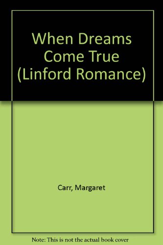 Stock image for When Dreams Come True (Linford Romance) for sale by WorldofBooks