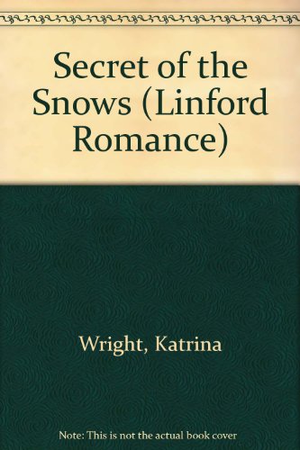 Stock image for Secret of the Snows (Linford Romance) for sale by Bahamut Media