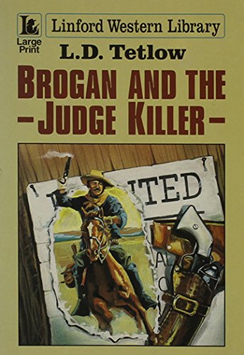 Stock image for Brogan and the Judge Killer (Linford Western Library) for sale by WorldofBooks
