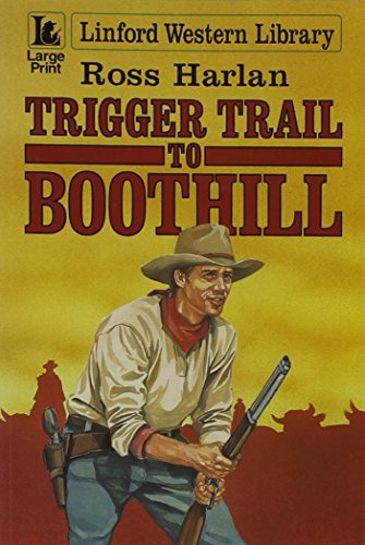 Beispielbild fr Trigger Trail to Boothill zum Verkauf von EbenezerBooks