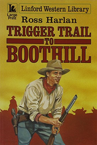 9780708978252: Trigger Trail to Boothill