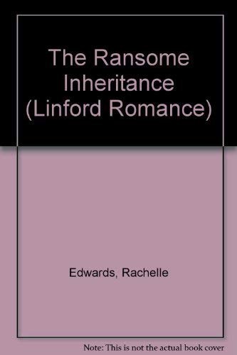 Stock image for The Ransome Inheritance (Linford Romance) for sale by WorldofBooks